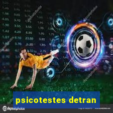 psicotestes detran